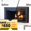 Escapt gas fireplace insert with a before and after view. Sale promotion of $650 savings.